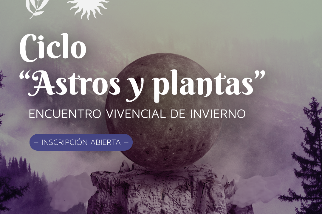 2 de julio segundo encuentro del Ciclo Astros & Plantas de Sol Aura