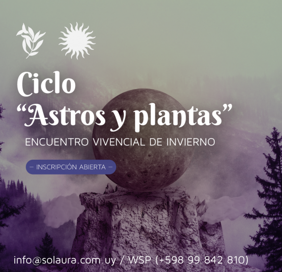 2 de julio segundo encuentro del Ciclo Astros & Plantas de Sol Aura